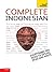 Complete Indonesian Beginner to Intermediate Course: Learn to read, write, speak and understad a new language with Teach Yourself