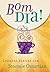 Bom dia!: Leituras diárias com Stormie Omartian (edição atualizada) (Portuguese Edition)