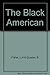 The Black American: A Brief Documentary History