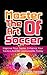 Master The Art Of Soccer by Daniel Becker