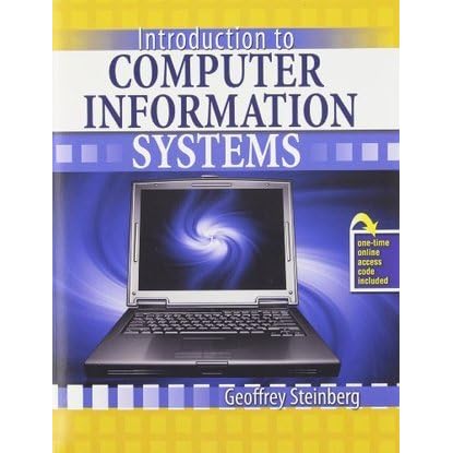 Introduction To Computer Information Systems By Geoffrey Steinberg