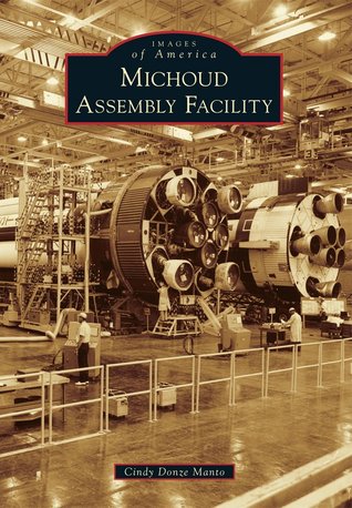 Michoud Assembly Facility (Images of America: Louisiana)