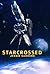 Starcrossed (Tales from Poc...