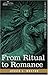 From Ritual to Romance [with Biographical Introduction] (Cosimo Classics Mythology and Folklore)