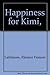 Happiness for Kimi