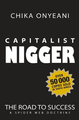 Capitalist Nigger: The Road To Success – A Spider Web Doctrine (Kindle Edition)