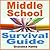 Middle School Survival Book: Hardcore Advice for Parents Who Want Their Kids to Thrive, Not Just Survive OR How To Help Your Children Rise Above the Teasing and Peer Pressure
