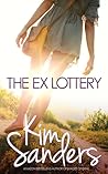 The Ex Lottery by Kim  Sanders