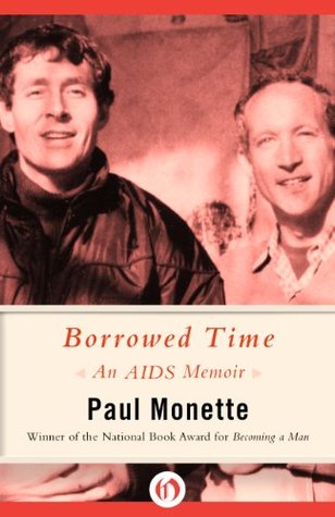Borrowed Time: An AIDS Memoir