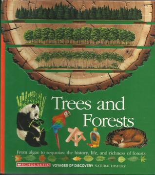 Trees and Forests/from Algae to Sequoias: The History, Life, and Richness of Forests/Book and Stickers (Voyages of Discovery)