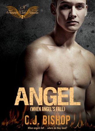 ANGEL 2: When Angels Fall (Phoenix Club, #8)