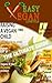 THE ULTIMATE VEGAN SURVIVAL GUIDE: Tips, Recipes, following the pros, cruelty-free living & understanding what foods are truly Vegan.: Veganism: how it's changing the world, and how you can help.
