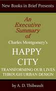 Happy City - Executive Summary (Unknown Binding)