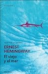 El viejo y el mar by Ernest Hemingway El viejo y el mar by Ernest Hemingway
