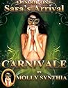 Sara's Arrival: First Orgasm at Carnivale (Molly Synthia's Carnivale)