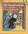 The Almost Awful Play (Ronald Morgan)