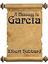 A Message To Garcia