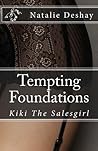 Tempting Foundations: Kiki The Salesgirl