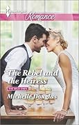 The Rebel and the Heiress