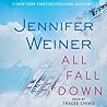 All Fall Down by Jennifer Weiner
