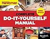 The Complete Do-it-Yourself Manual (Family Handyman) The Complete Do-it-Yourself Manual (Family Handyman)