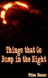 Things that Go Bump in the Night