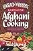 Award Winning Low-Fat Afghani Cooking