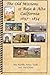 The Old Missions of Baja & Alta California 1697-1834 by Max Kurillo