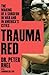 Trauma Red: The Making of a...