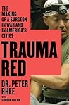 Trauma Red: The M...