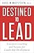 Destined to Lead: Executive Coaching and Lessons for Leadership Development