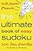 Will Shortz Presents The Ultimate Book of Easy Sudoku by Will Shortz