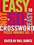 The New York Times Easy to Not-So-Easy Crossword Puzzle Omnibus Volume 3: 200 Monday--Saturday Crosswords from the Pages of The New York Times