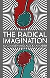 The Radical Imagination by Doctor Alex Khasnabish