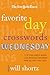 The New York Times Favorite Day Crosswords: Wednesday: 75 of Your Favorite Medium-Level Wednesday Crosswords from The New York Times