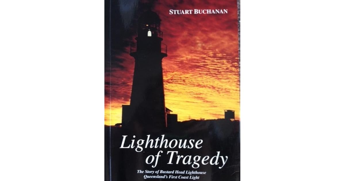 Lighthouse Of Tragedy: The Story Of Bustard Head Lighthouse, Queensland
