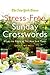 The New York Times Stress-Free Sunday Crosswords: From the Pages of The New York Times (New York Times Crossword Book)