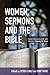 Women, Sermons and the Bible by Peter G. Bolt