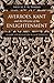Averroes, Kant and the Origins of the Enlightenment: Reason and Revelation in Arab Thought (Library of Middle East History)