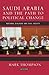 Saudi Arabia and the Path to Political Change: National Dialogue and Civil Society (Library of Modern Middle East Studies)