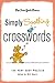 The New York Times Simply Soothing Crosswords: 150 Very Easy Puzzles