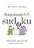 Will Shortz Presents Ferociously Fun Sudoku: 200 Easy Puzzles