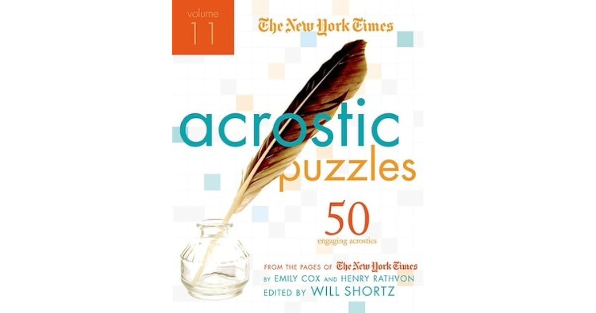 The New York Times Acrostic Puzzles, Volume 11 50 Engaging Acrostics