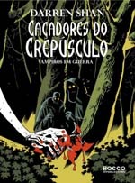 Caçadores do crepúsculo (A saga de Darren Shan, #7)