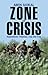Zone of Crisis: Afghanistan...