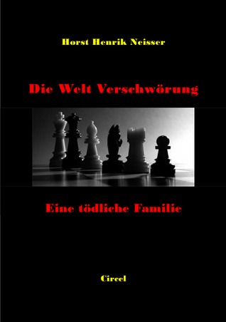Die Welt Verschwörung: Eine tödliche Familie