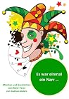 Es war einmal ein Narr . . . (German Edition) Es war einmal ein Narr . . . (German Edition)