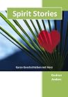 Spirit Stories (German Edition) Spirit Stories (German Edition)