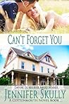 Can't Forget You (Cottonmouth, #3)