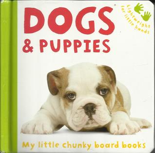 Dogs and Puppies (Board book)
